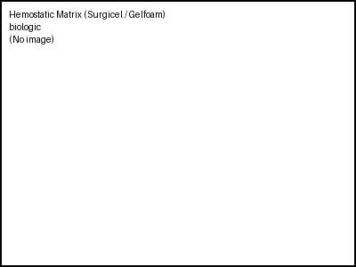 Hemostatic Matrix (Surgicel / Gelfoam)