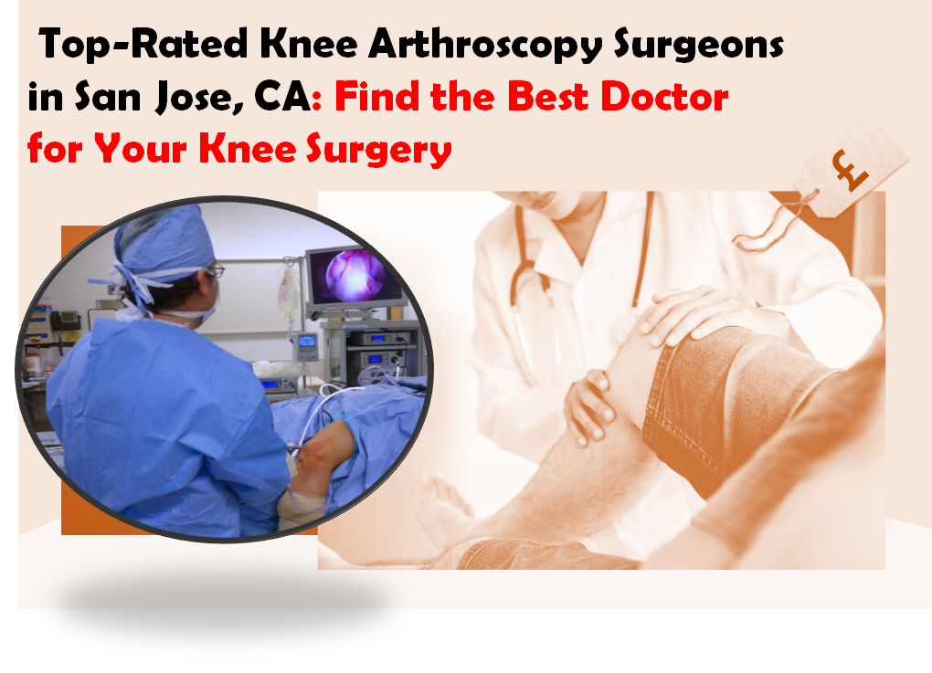 اعثر على: أفضل جراحي منظار الركبة في سان خوسيه!